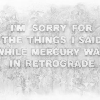 Amanda Manitach | I'm Sorry For The Things I Said While Mercury Was In Retrograde