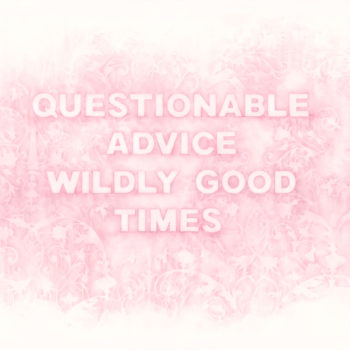 Amanda Manitach | Questionable Advice Wildly Good Times