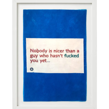 Stephanie Hirsch, Nobody is nicer than a guy who hasn't fucked you yet, 2020, Swarovski crystals on fabric, 20 x 14 inches (framed)